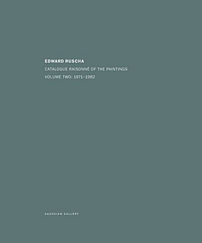 Ed Ruscha: Catalogue Raisonn?of the Paintings, Volume Two: 1971-1982 (Hardcover)