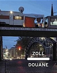 Zoll/Douane (Paperback, Bilingual)