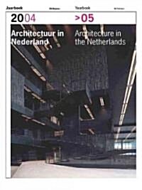 Architecture in the Netherlands: Yearbook 2004-2005 (Paperback)