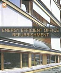 Energy-efficient Office Refurbishment : Designing for Comfort (Paperback)