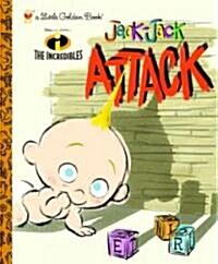 Jack-Jack Attack (Disney/Pixar the Incredibles) (Hardcover)