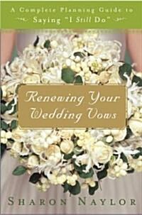 Renewing Your Wedding Vows (Paperback)