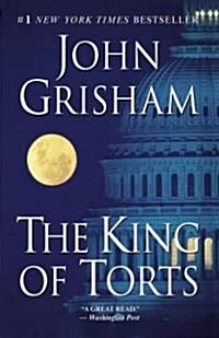 The King of Torts (Paperback, Reprint)