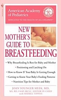 The American Academy of Pediatrics New Mothers Guide to Breastfeeding (Paperback, Reprint)