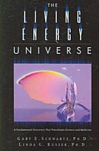 The Living Energy Universe (Paperback)