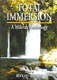 Total Immersion: A Mikvah Anthology (Paperback, 2, Revised)