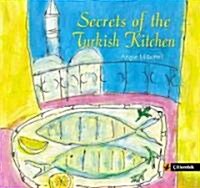 Secrets of the Turkish Kitchen (Hardcover)