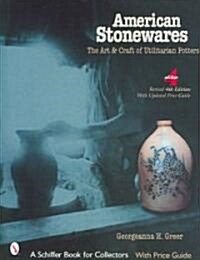 American Stonewares: The Art and Craft of Utilitarian Potters (Hardcover, 4)
