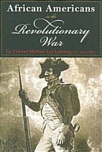 African Americans in the Revolutionary War (Paperback)