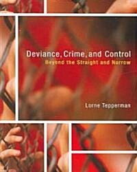 Deviance, Crime And Control (Paperback)