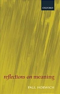 Reflections on Meaning (Paperback)