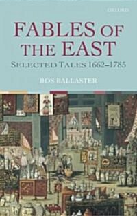 Fables of the East : Selected Tales 1662-1785 (Paperback)