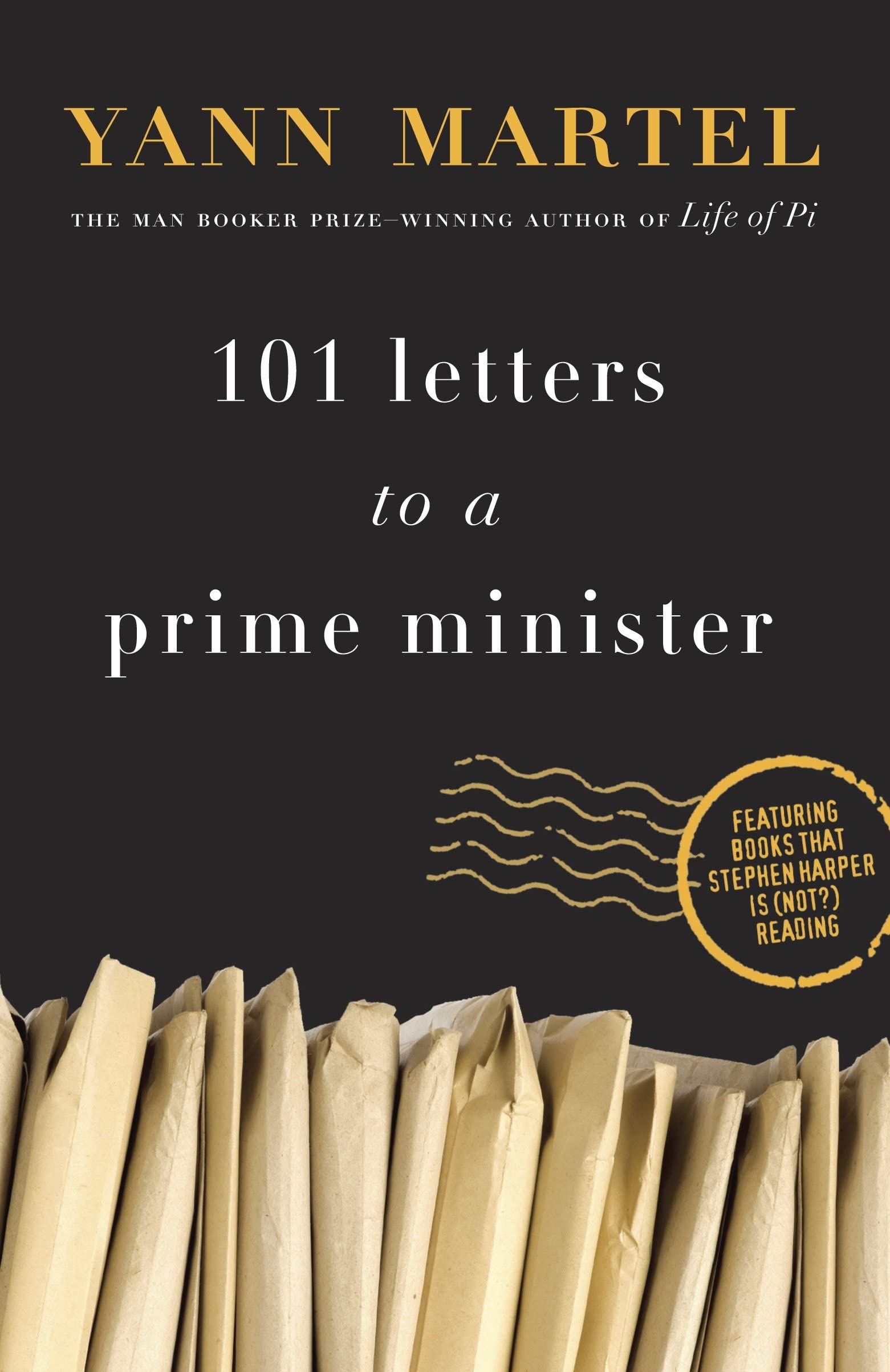 101 Letters to a Prime Minister: The Complete Letters to Stephen Harper (Paperback, Revised)