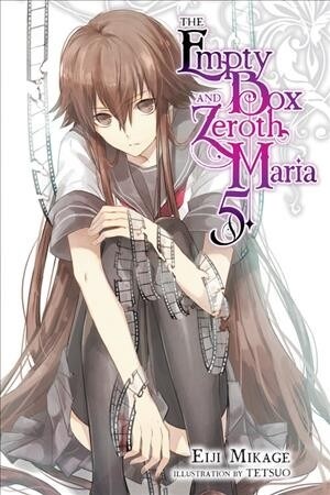 The Empty Box and Zeroth Maria, Vol. 5 (light novel) (Paperback)