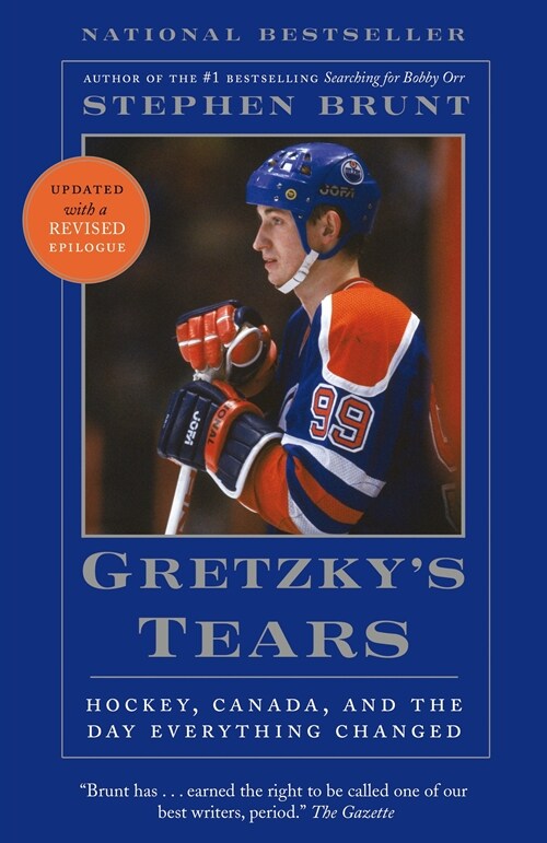Gretzkys Tears: Hockey, Canada, and the Day Everything Changed (Paperback)