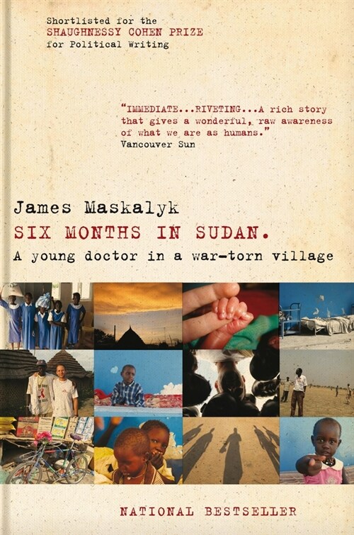 Six Months in Sudan: A Young Doctor in a War-Torn Village (Paperback)