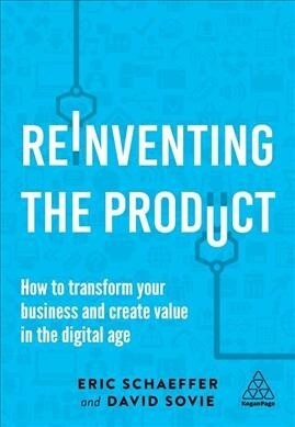 [중고] Reinventing the Product : How to Transform your Business and Create Value in the Digital Age (Hardcover)
