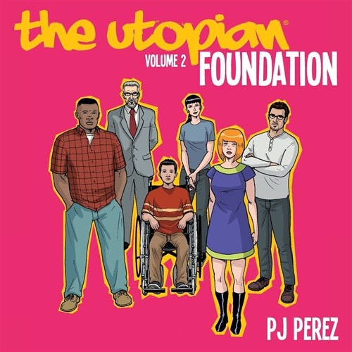 The Utopian, Vol. 2: Foundation (Paperback, 2)