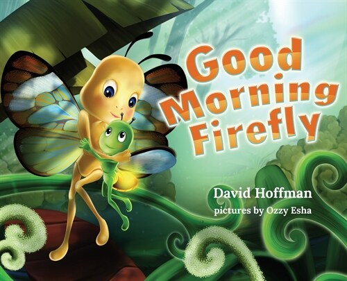 Good Morning Firefly (Hardcover)