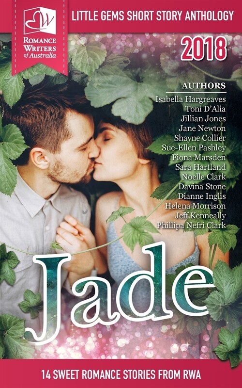 Jade: Little Gems 2018 Rwa Short Story Anthology (Paperback)