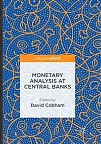 Monetary Analysis at Central Banks (Paperback)