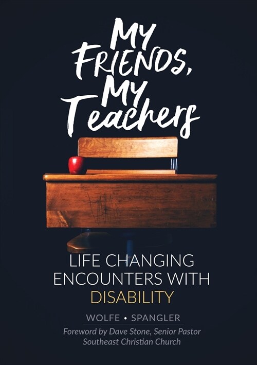 My Friends, My Teachers: Life Changing Encounters with Disability (Paperback)