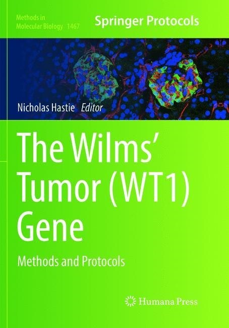 The Wilms Tumor (Wt1) Gene: Methods and Protocols (Paperback)