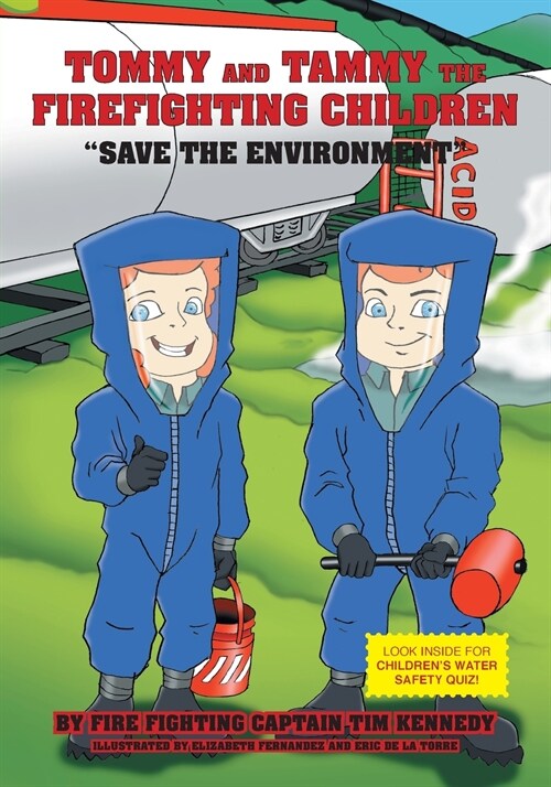 Tommy and Tammy the Firefighting Children: Save the Environment (Paperback)