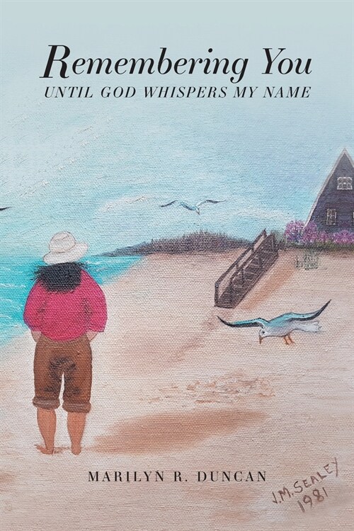 Remembering You: Until God Whispers My Name (Paperback)