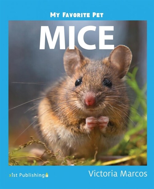 My Favorite Pet: Mice (Paperback)