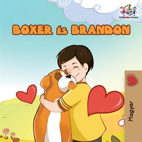 Boxer and Brandon (Hungarian Book for Kids): Hungarian Childrens Book (Paperback)