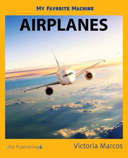 My Favorite Machine: Airplanes (Paperback)