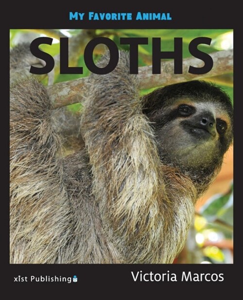 My Favorite Animal: Sloths (Paperback)