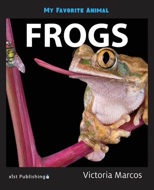 My Favorite Animal: Frogs (Paperback)