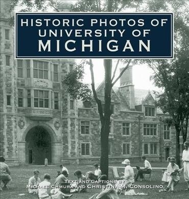 Historic Photos of University of Michigan (Hardcover)