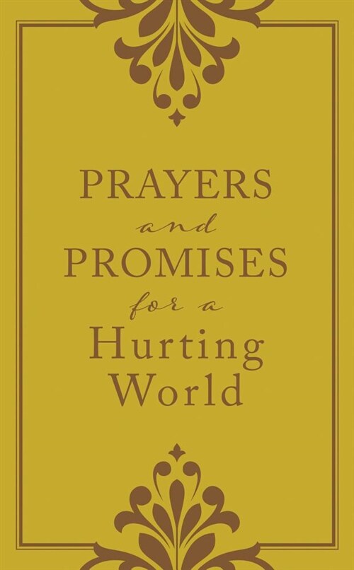 Prayers and Promises for a Hurting World (Paperback)