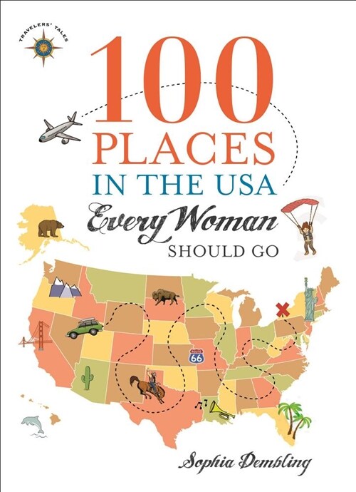 100 Places in the USA Every Woman Should Go (Hardcover)