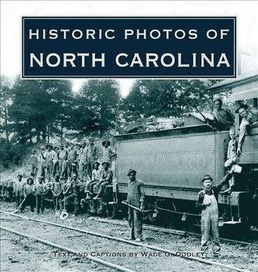 Historic Photos of North Carolina (Hardcover)