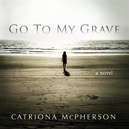 Go to My Grave (Audio CD)