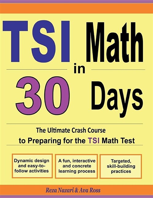 Tsi Math in 30 Days: The Ultimate Crash Course to Preparing for the Tsi Math Test (Paperback)