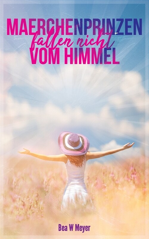 Maerchenprinzen Fallen Nicht Vom Himmel! (Paperback)