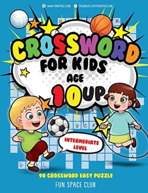 Crossword for Kids Age 10 Up: 90 Crossword Easy Puzzle Books for Kids Intermediate Level (Paperback)