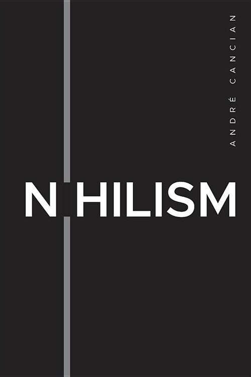 Nihilism: The Emptiness of the Machine (Paperback)