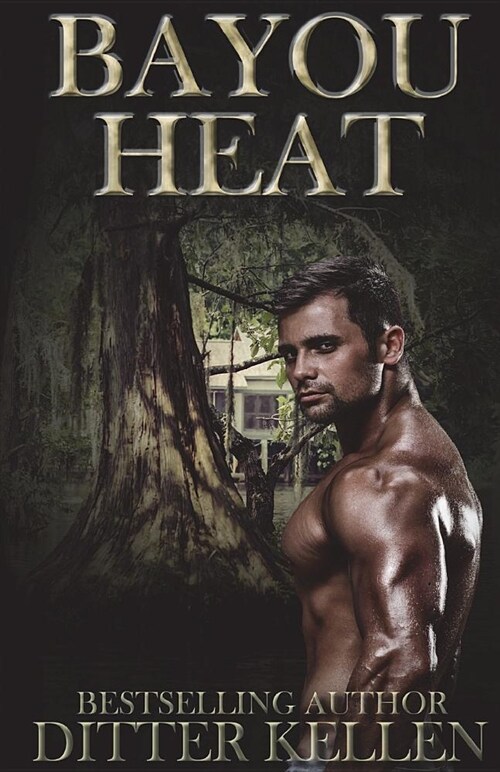 Bayou Heat: A Paranormal Romance (Paperback)