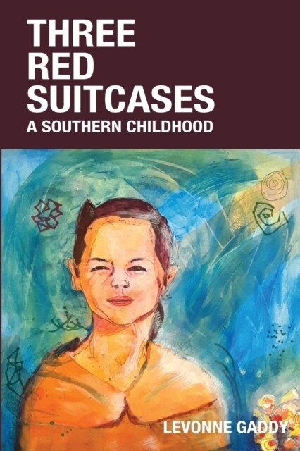 Three Red Suitcases: A Southern Childhood (Paperback)