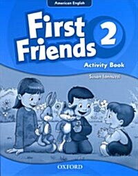 First Friends (American English): 2: Activity Book : First for American English, first for fun! (Paperback)