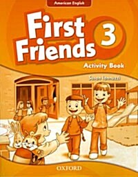 [중고] First Friends (American English): 3: Activity Book : First for American English, First for Fun! (Paperback)