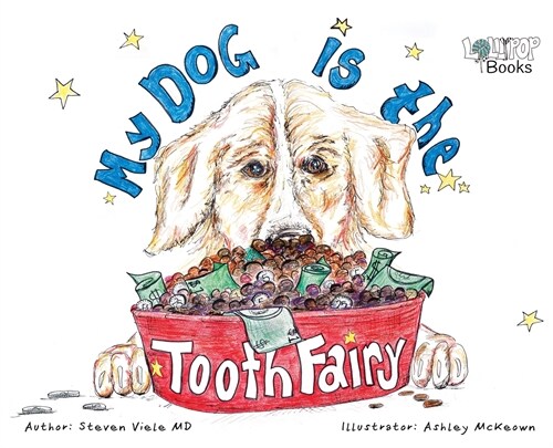 My Dog Is the Tooth Fairy (Hardcover)