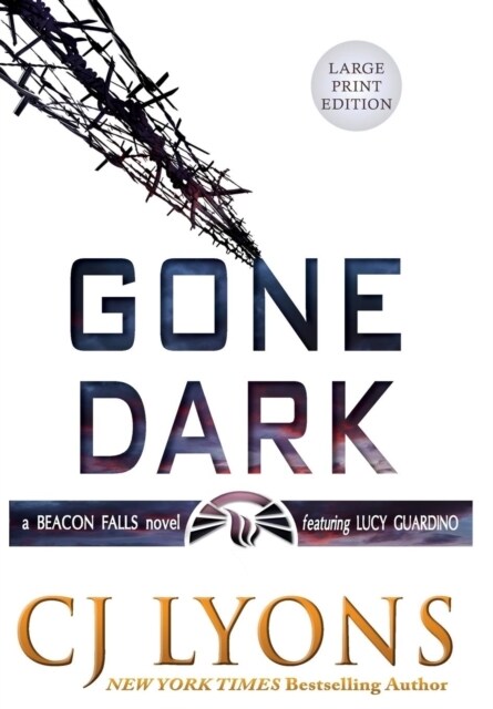 Gone Dark: Large Print Edition (Hardcover, Large Print)