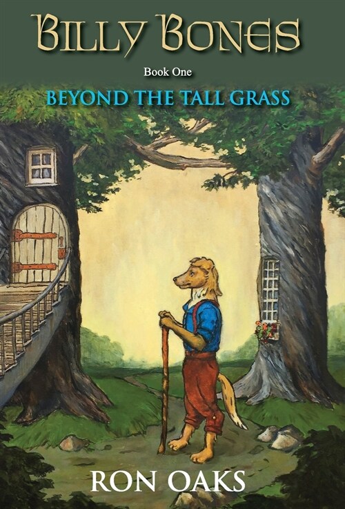 Beyond the Tall Grass (Billy Bones, #1) (Hardcover)